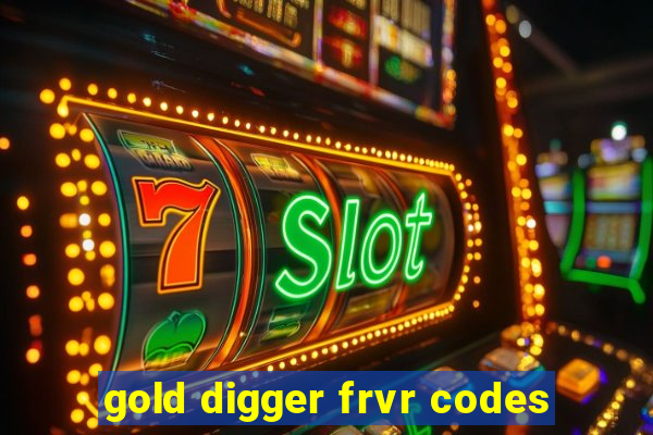 gold digger frvr codes